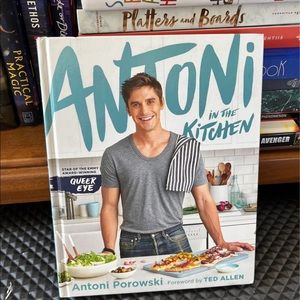 Signed Edition Antoni in the Kitchen Cookbook
